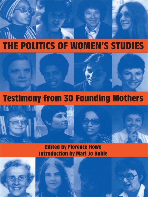 Title details for The Politics of Women's Studies by Florence Howe - Available